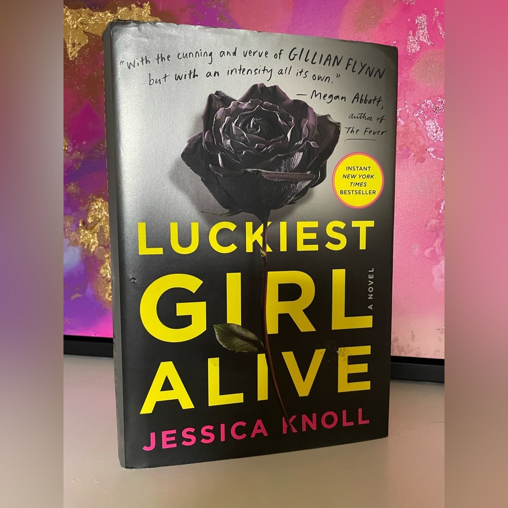 ‘Luckiest Girl Alive’- Jessica Knoll